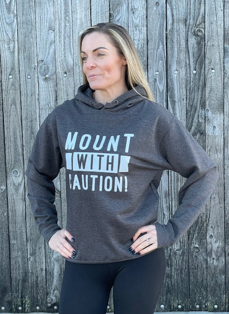MOUNT WITH CAUTION! HOODIE - LADIES